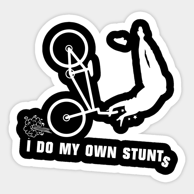 I Do My Own Stunts BMX Funny BMX Rider Sticker by teebest